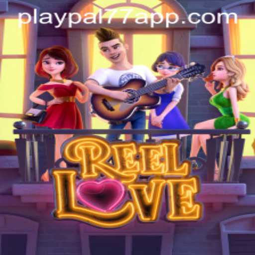Discover the Exciting World of ReelLove with Playpal77