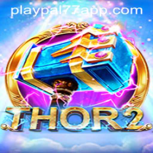 Discover Thor2: An Epic Adventure Awaits with Playpal77